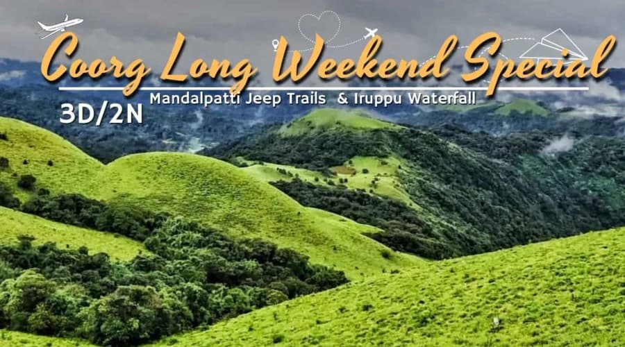 Coorg Long Weekend Special Trip (3 Days / 2 Nights) poster