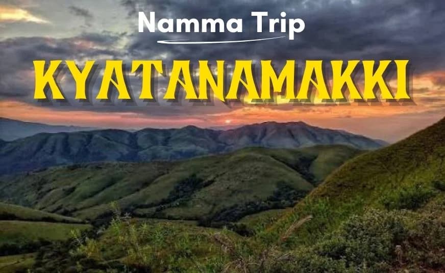 Kyatanamakki one day trek from bangalore poster