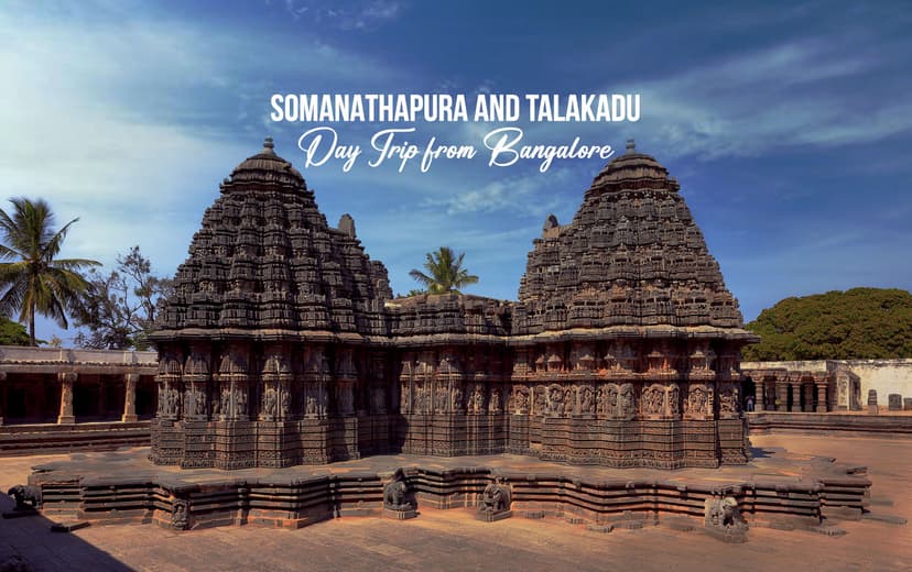 Somanathapura And Talakadu Day Trip from Bangalore poster