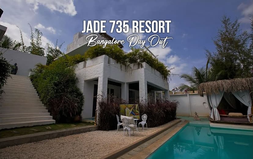 Jade 735 Resort Bangalore Day Out poster
