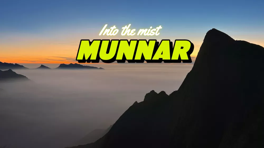 Munnar : Into the Mist - Oct 18-19, 19-20, 25-26, Nov 1-2, 8-9 poster